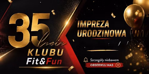 Urodziny Klubu Fit&Fun
