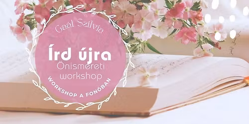 \u00cdrd \u00fajra a t\u00f6rt\u00e9neted \u00f6nismereti workshop - Alkosd meg a saj\u00e1t t\u00f6rt\u00e9neted!