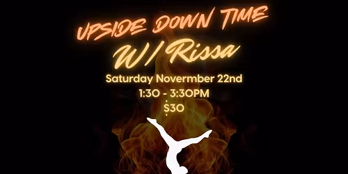 Upside Down Time w\/ Rissa