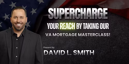 VA Mortgage Masterclass for Realtors