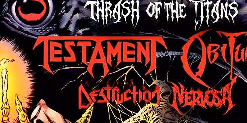 AUSVERKAUFT I Testament + Obituary + Destruction + Nervosa I Arena Wien