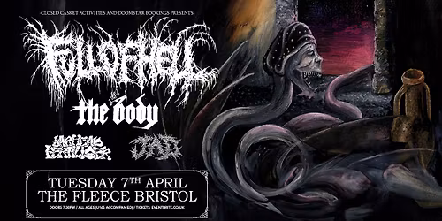 Full of Hell + The Body + Jarhead Fertilizer + JAD at The Fleece, Bristol - Tue 7th Apr 2026