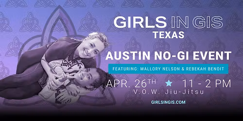 Girls in Gis Texas - Austin No-gi Event