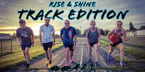 Rise & Shine: Track Edition