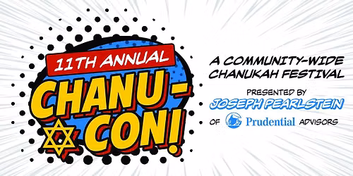 Chanu-Con! - 11th Annual Community-Wide Chanukah Festival