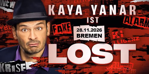 Kaya Yanar LIVE! "KAYA YANAR \u2013 LOST!" in Bremen