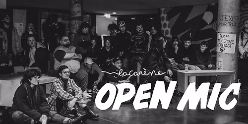 MUSIC'ALL : OPEN MIC @ La Car\u00e8ne