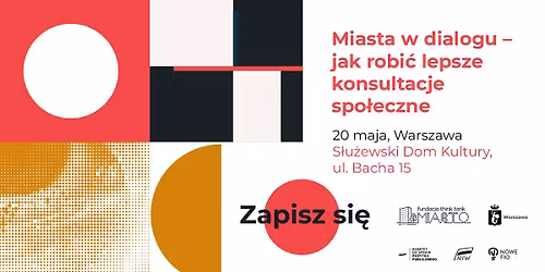 Konferencja "Miasta w dialogu \u2013 jak robi\u0107 lepsze konsultacje spo\u0142eczne"