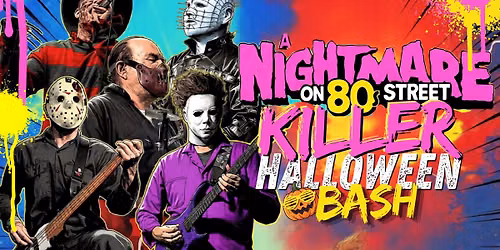 A Nightmare On 80's Street - Killer Halloween Bash