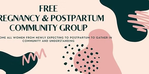 Pregnancy and Postpartum Community Group