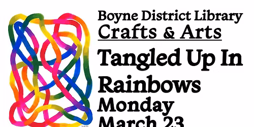 Crafts & Arts: Tangled Up In Rainbows