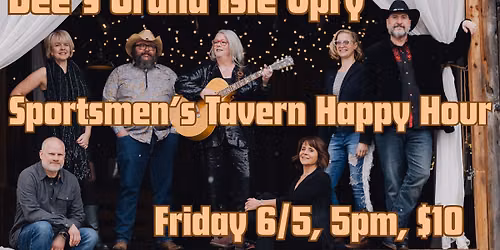 Dee's Grand Isle Opry Happy Hour at Sportsmen's