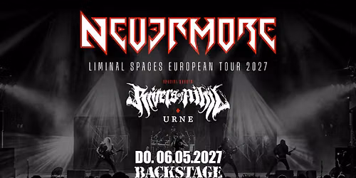 NEVERMORE | LIMINAL SPACES EUROPEAN TOUR 2027 | BACKSTAGE M\u00dcNCHEN 2027