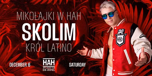 SKOLIM - KR\u00d3L LATINO - MIKO\u0141AJKI w HAH POZNA\u0143