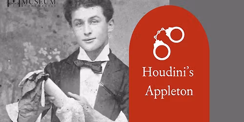 Walking Tour: Houdini's Appleton