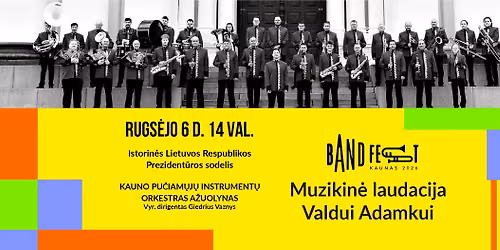 BandFest Kaunas 2026: muzikin\u0117 laudacija Prezidentui Valdui Adamkui