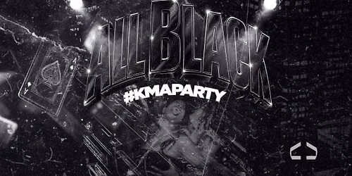 KMA PARTY | ALL BLACK PARTY \ud83d\udda4