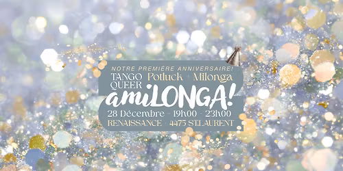 amiLONGA! - Premi\u00e8re Anniversaire!
