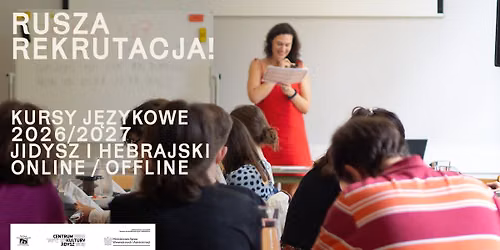 Rekrutacja na kursy j\u0119zykowe jidysz i hebrajskiego w CKJ 2026\/2027