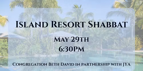 Island Resort Shabbat