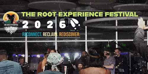 The Root Experience Festival 2026