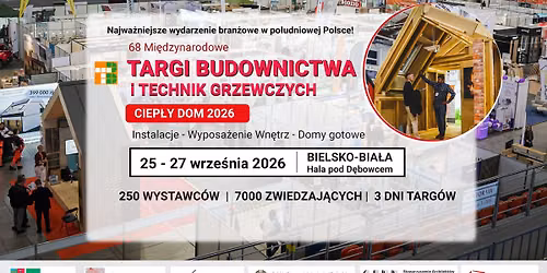 Targi Budownictwa i Technik Grzewczych | CIEPŁY DOM 2026 | Bielsko-Biała