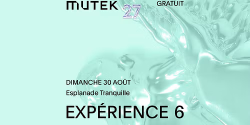 GRATUIT\/FREE | Jordan Gardner, Julian Sartorius, Sarah Rossy, SURPRISE DJ SET | MUTEK 27
