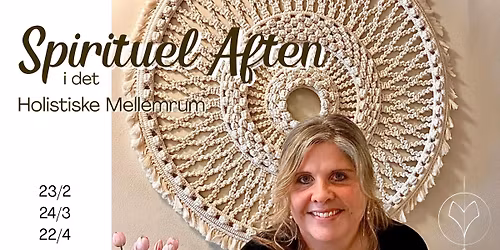 Spirituel Aften i det Holistiske Mellemrum