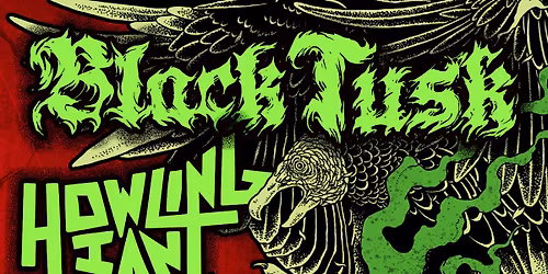 BLACK TUSK \/ HOWLING GIANT