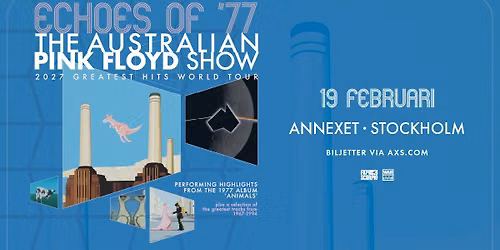 The Australian Pink Floyd Show \/\/ 2027 Greatest Hits World Tour \/\/ Stockholm