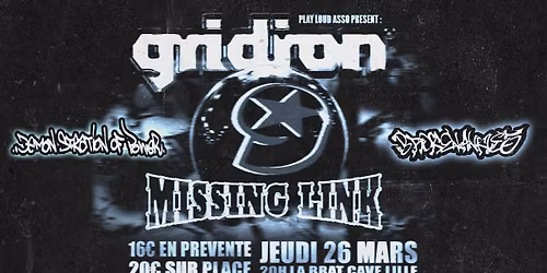 GRIDIRON, MISSING LINK, DEMONSTRATION OF POWER & BROKEN ANKLES - LA BRAT CAVE, LILLE
