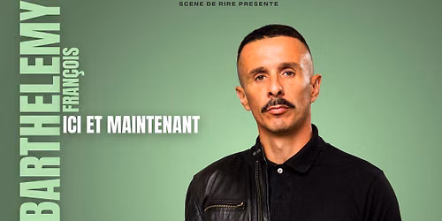 Fran\u00e7ois BARTHELEMY "Ici et Maintenant" 