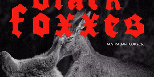 Black Foxxes (UK) w\/Morton Planes \/\/ The Painted Lady, Ballarat 