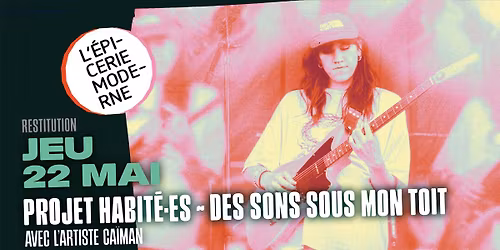 RESTITUTION DU PROJET HABIT\u00c9\u00b7 ES AVEC CA\u00cfMAN \u279c L'\u00c9picerie Moderne