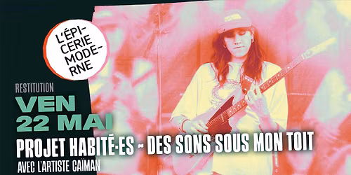 RESTITUTION DU PROJET HABIT\u00c9\u00b7 ES AVEC CA\u00cfMAN \u279c L'\u00c9picerie Moderne