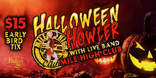 Halloween Howler with Mile High Club