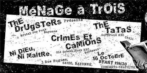 Punk HxC Gig w\/ The Tatas (Chile), Crimes & Camions (Bdx) & The Drugsters (Baiona)