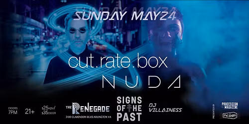 cut. rate. box + NUDA + signs of the past @ theRenegadeVA