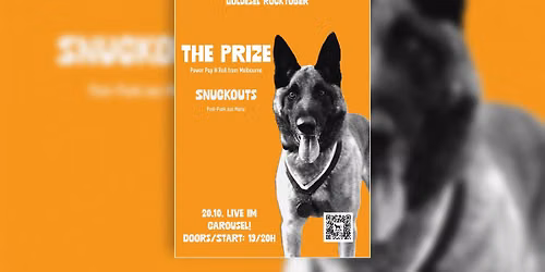 LIVE: The Prize (AUS) & Snuckouts (Mainz)