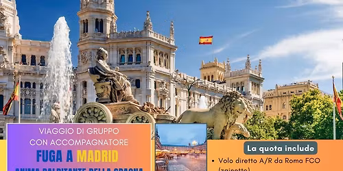 MADRID VIAGGIO DI GRUPPO DA ROMA CON ACCOMPAGNATORE