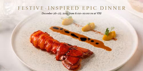 Festive-Inspired EPIC Dinner at VIU