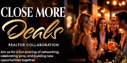 Close More Deals\u00a0\u2014 Realtor Collaboration