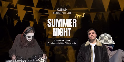 STYL\u00cbVA Summer Night | House Party @ Uus Laine Klubi