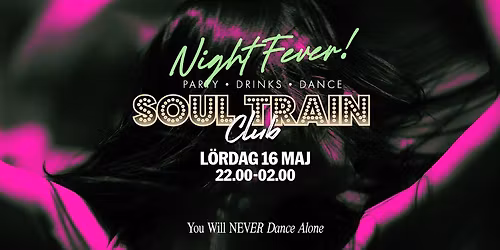 Soul Train Club - Night Fever