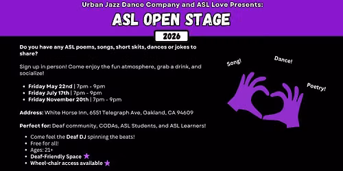 ASL OPEN STAGE (OAKLAND)