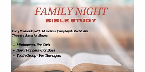 Wednesday Family Night Bible Study 7PM-8:15 PM EST