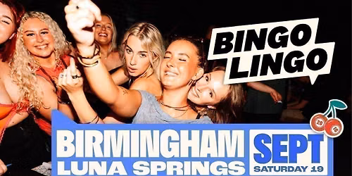 Bingo Lingo - Saturday 19th September - Luna Springs [TICKETS RUNNING LOW!]