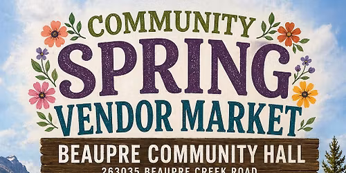 Spring Market & Bottle Drive at Beaupre Community Hall