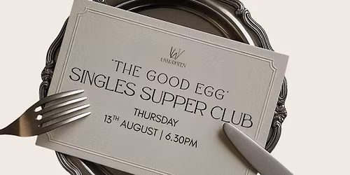 Singles Supper Club - The Good Egg Edition