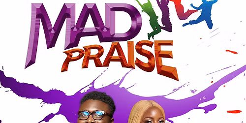 MAD PRAISE 2025